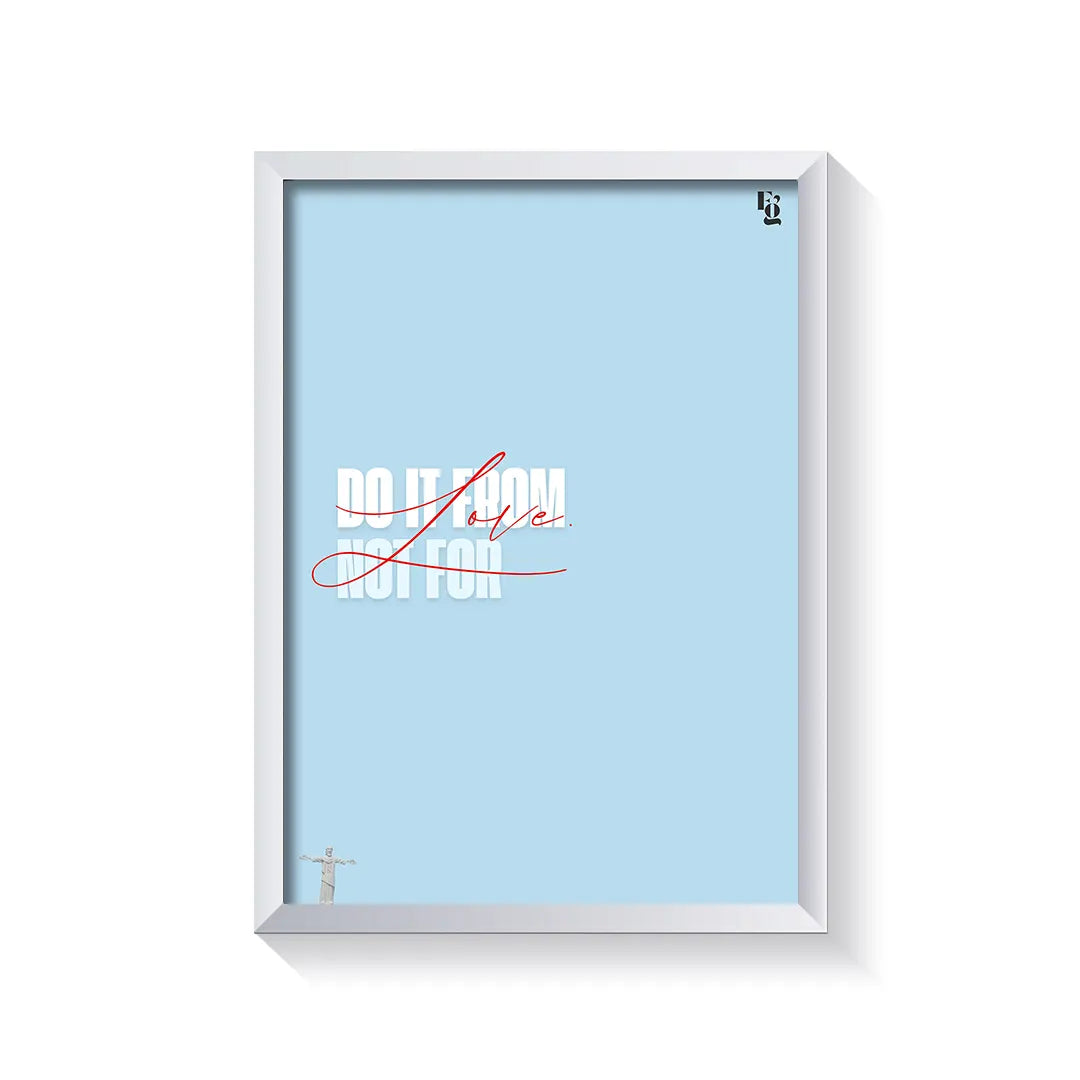 Do It From Love Typography frame white