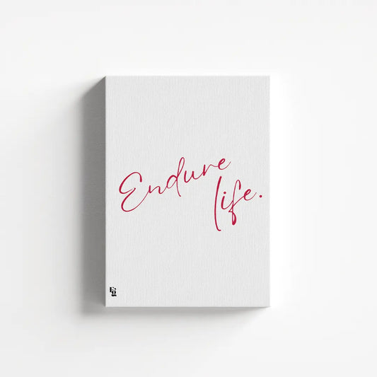 Endure Life Typography canvas 1