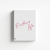 Endure Life Typography canvas 1