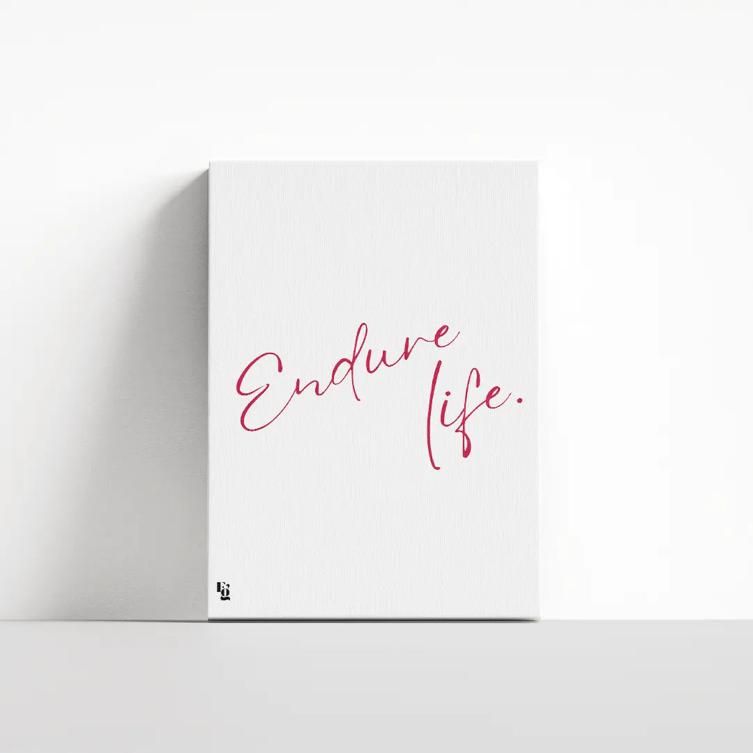 Endure Life Typography canvas 4