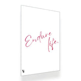 Endure Life Typography metal poster 2
