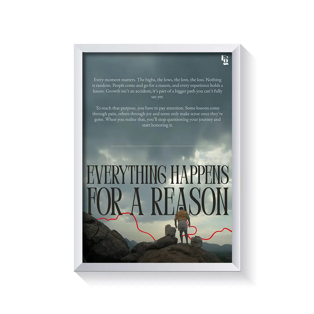 Everything Happens For A Reason frame white