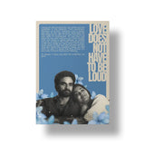 Have To Be Loud art poster 1