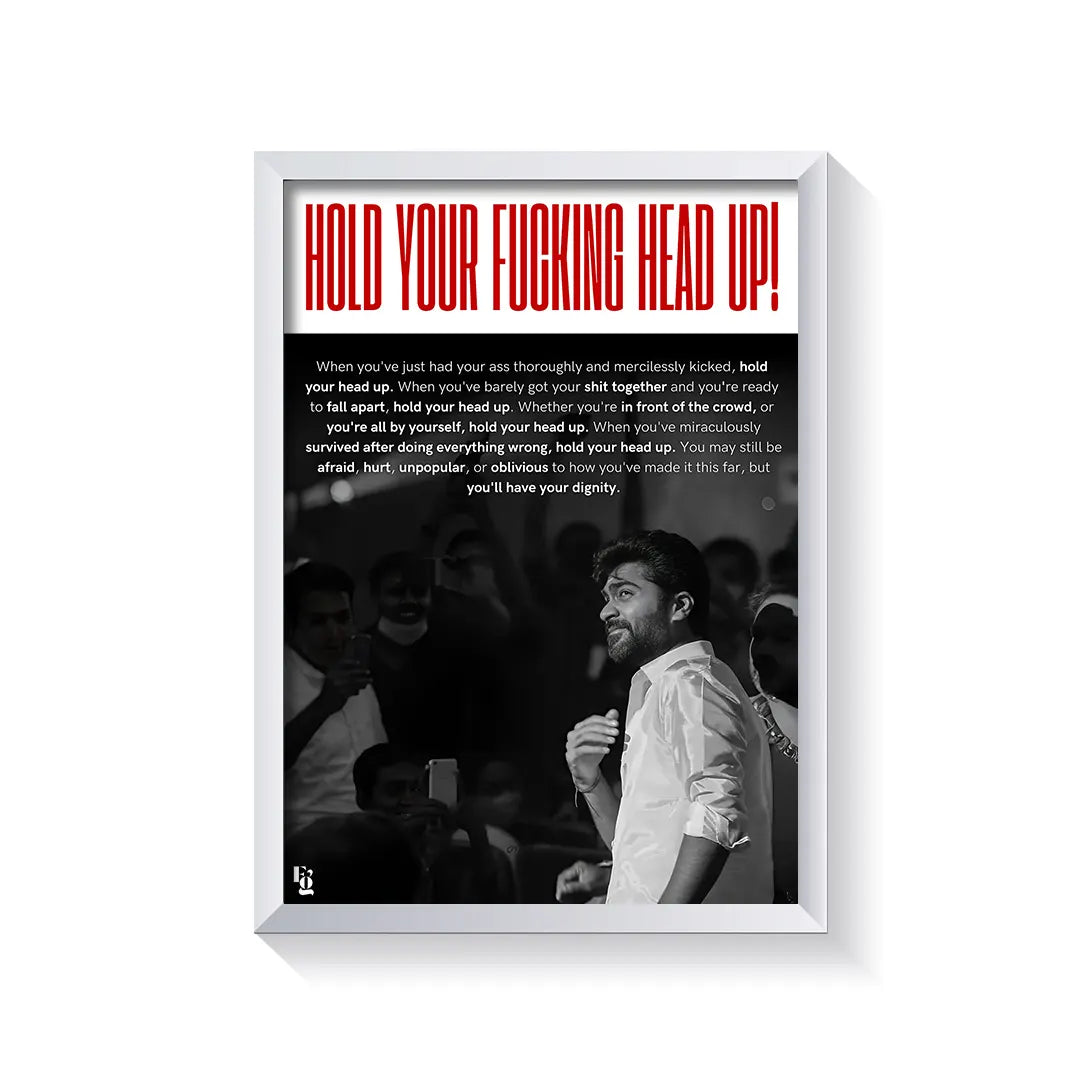 Hold Your Head Up V2 frame white