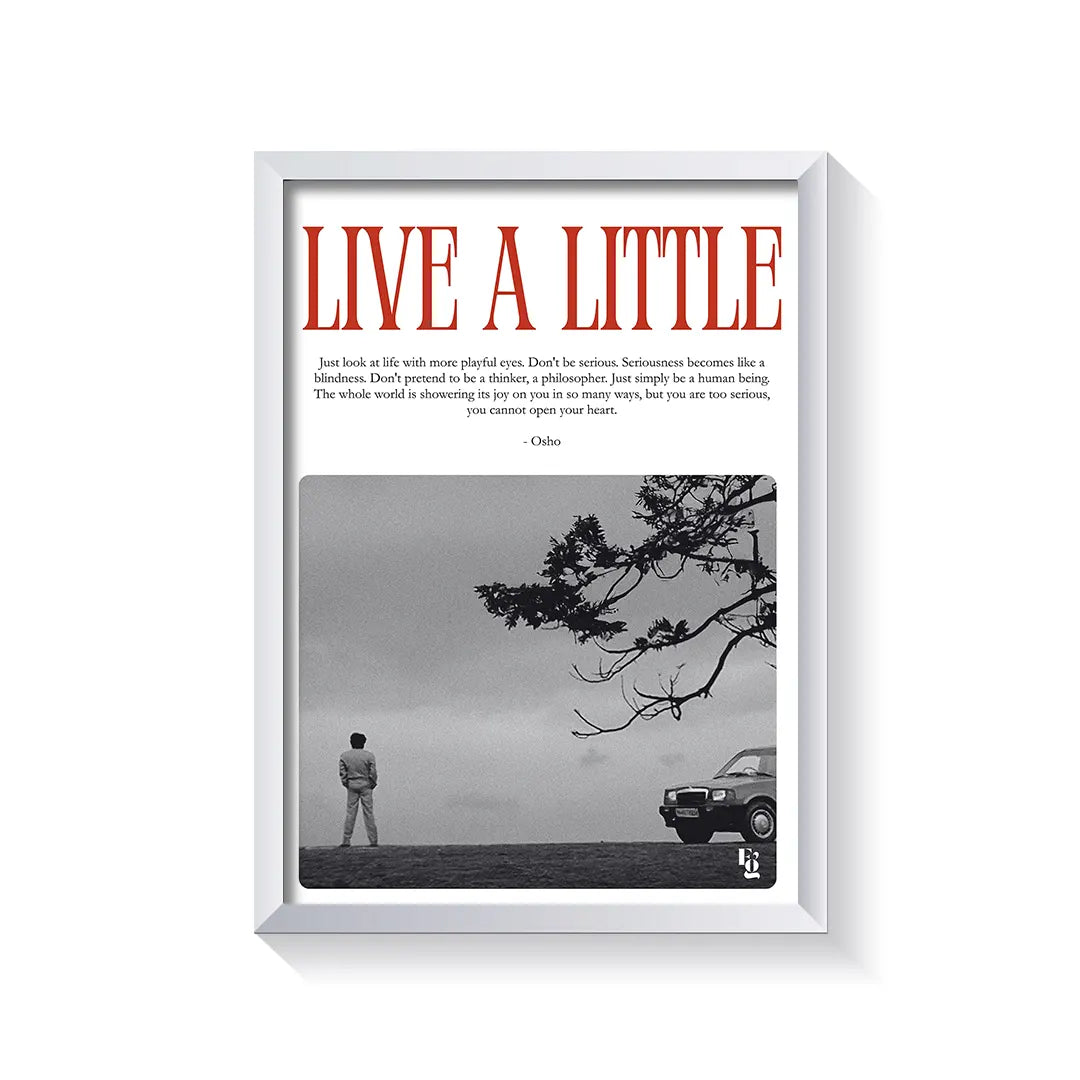 Live A Little frame white