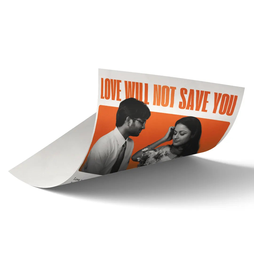 Love Will Not Save You art poster 2