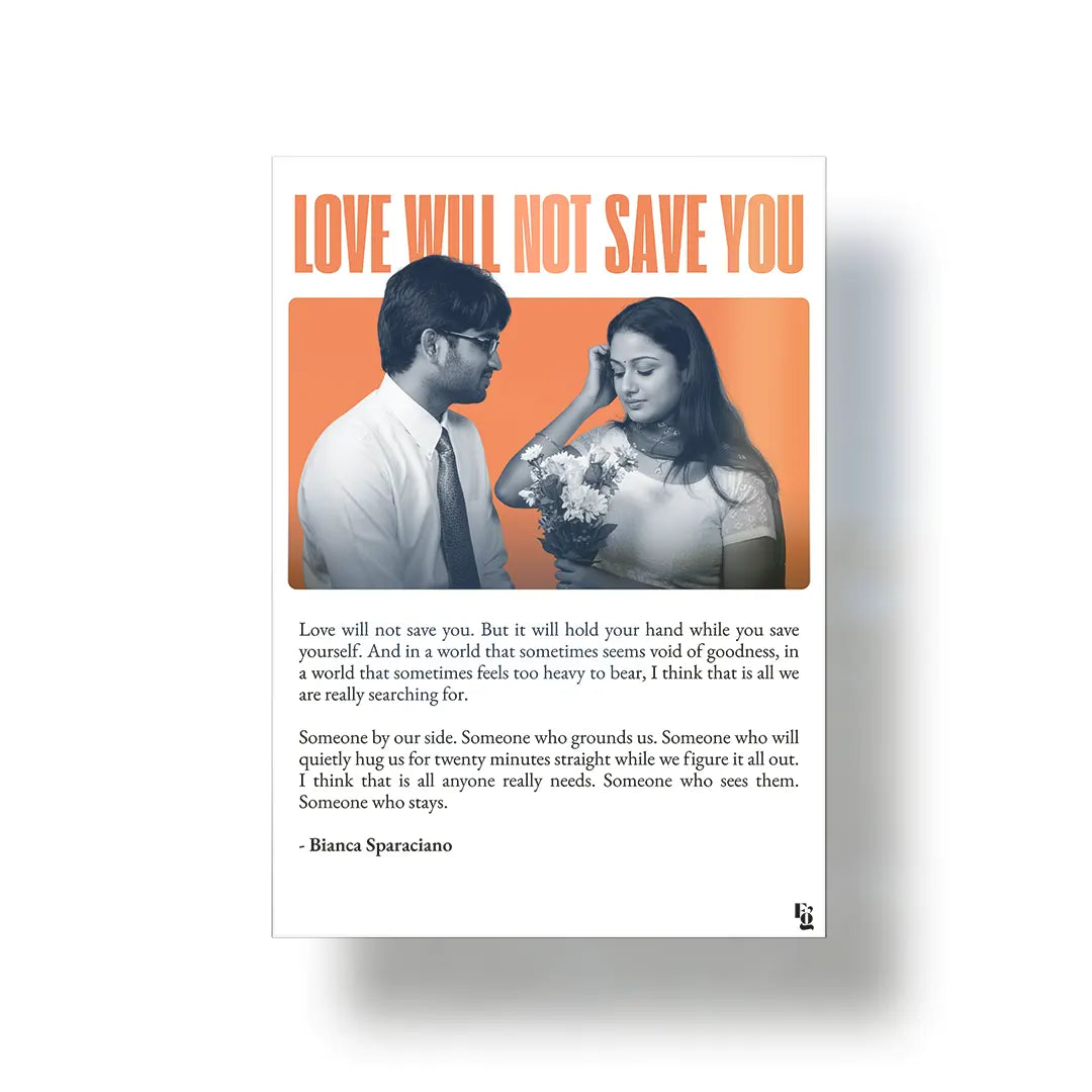 Love Will Not Save You metal poster 1