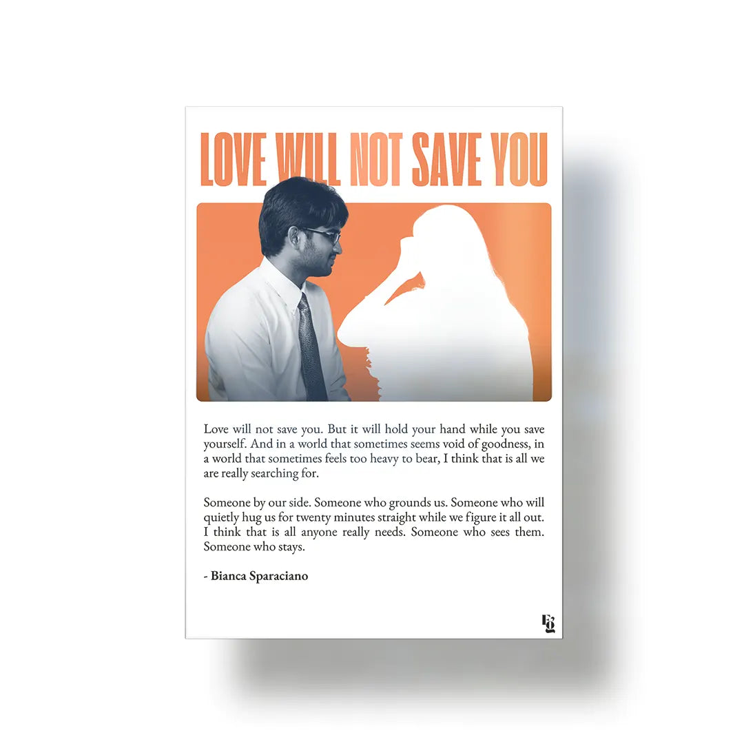 Love Will Not Save You V2 metal poster 1