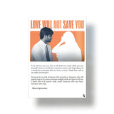 Love Will Not Save You V2 metal poster 1