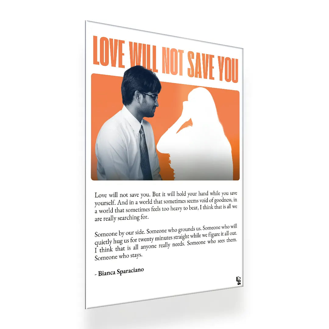 Love Will Not Save You V2 metal poster 2