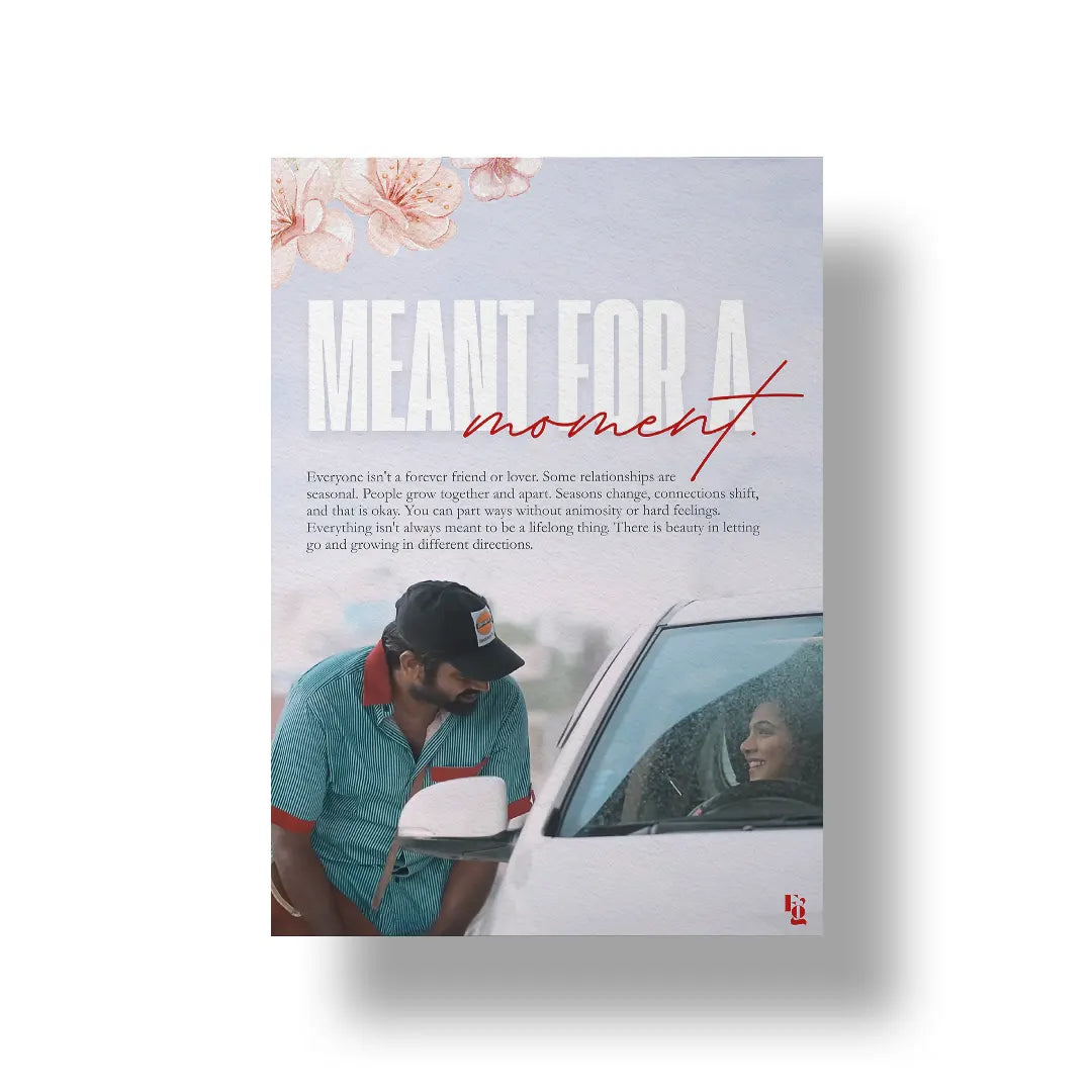 Meant For A Moment art poster 1