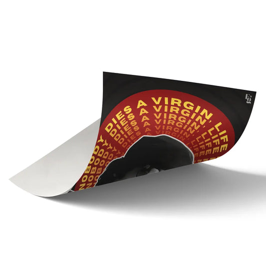 Nobody Dies A Virgin Life Fucks Us All art poster 2