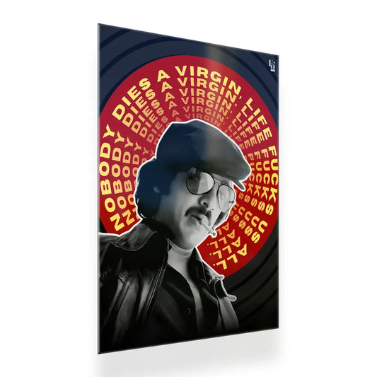 Nobody Dies A Virgin Life Fucks Us All metal poster 2