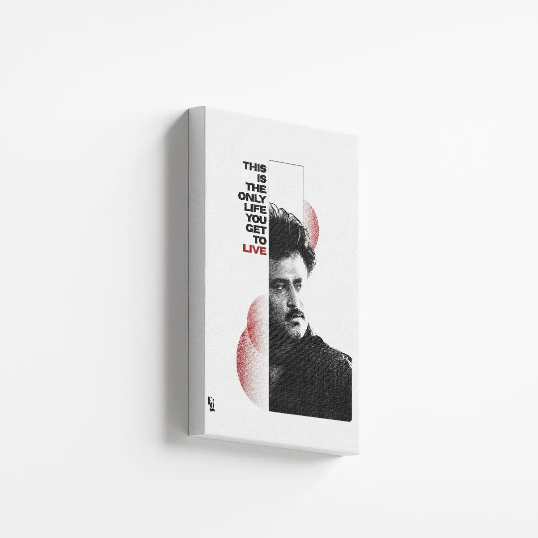 Only Life You Get To Live canvas 2