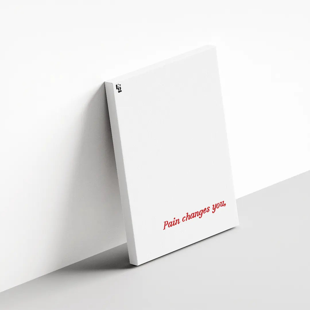 Pain Changes You Typography canvas 3