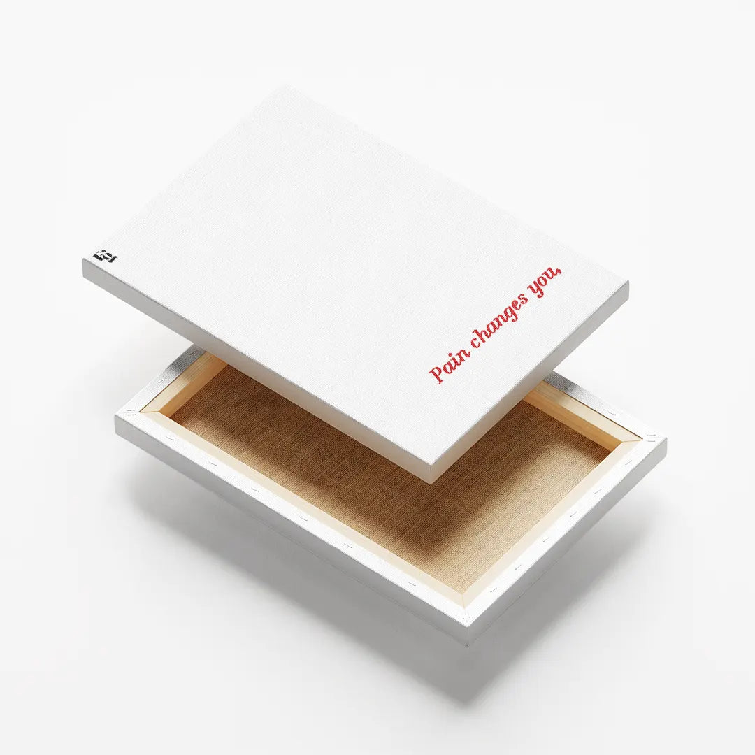 Pain Changes You Typography canvas 6