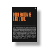 Rock Bottom Is A Gift Typography art poster 1