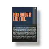 Rock Bottom Is A Gift Typography metal poster 1