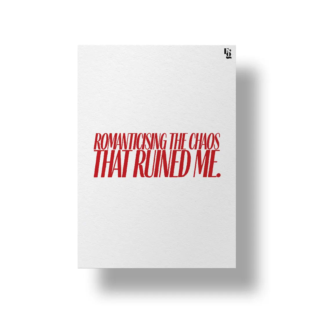 Romanticising The Chaos Typography art poster 1