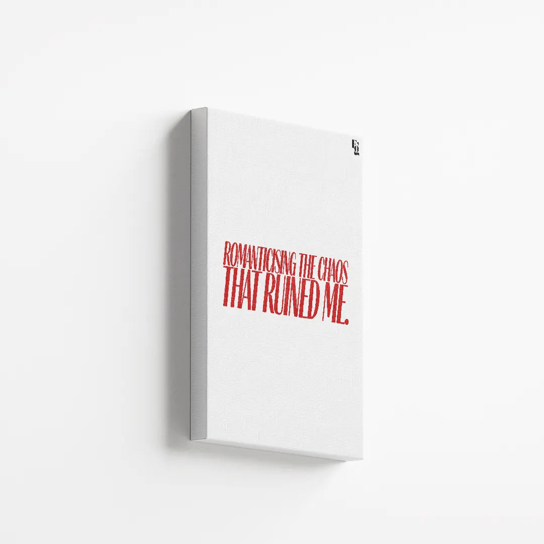 Romanticising The Chaos Typography canvas 2