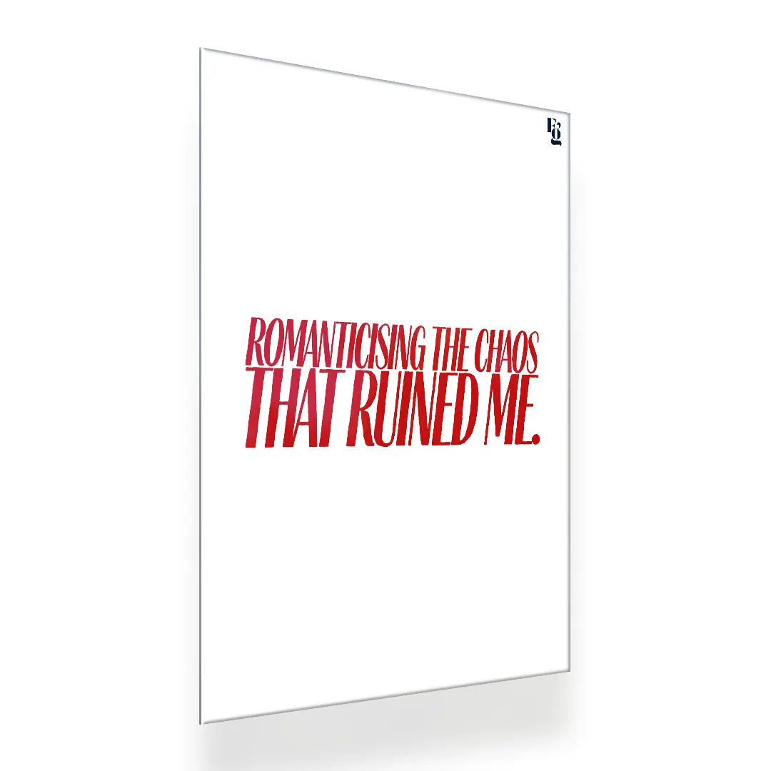 Romanticising The Chaos Typography metal poster 2