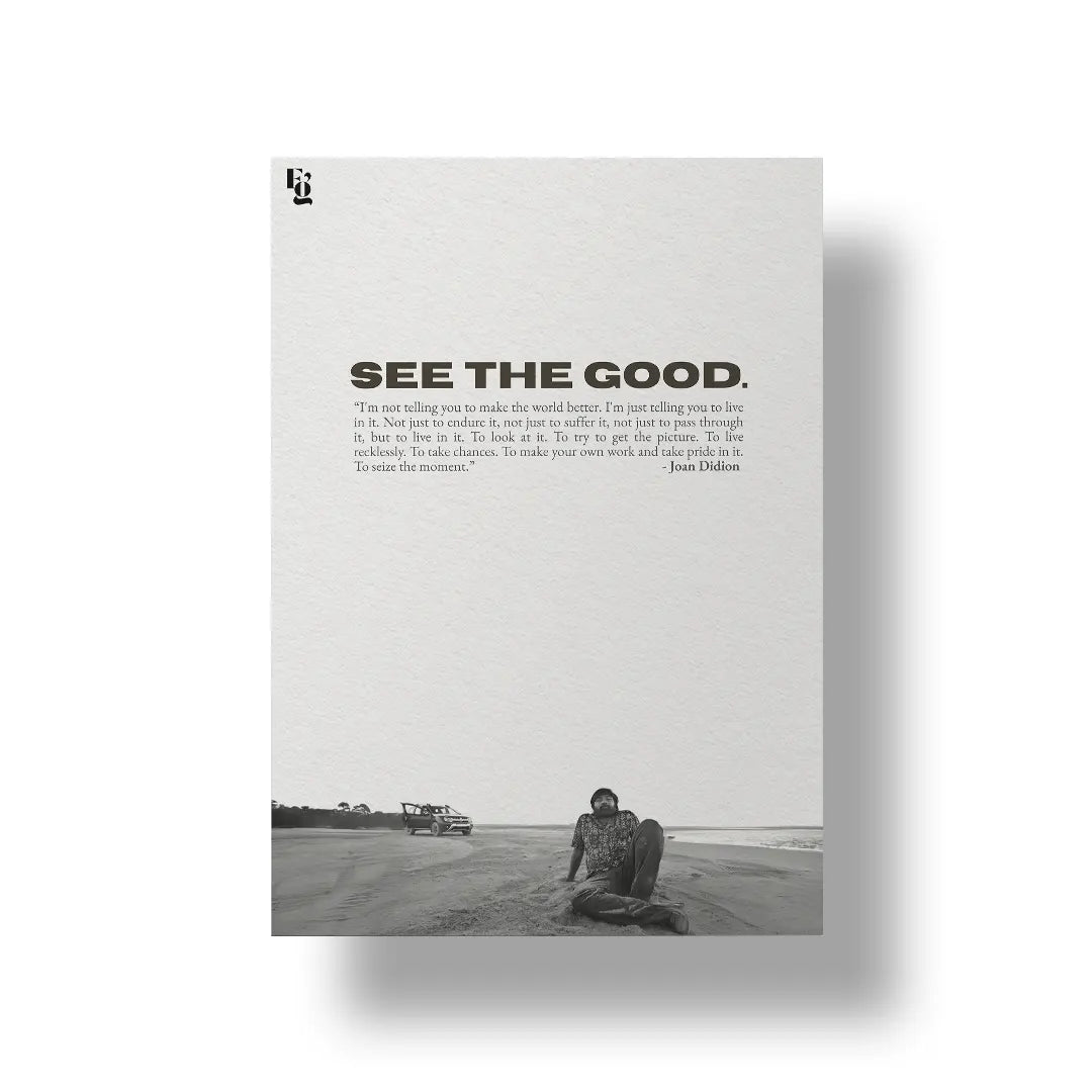 See The Good art poster 1