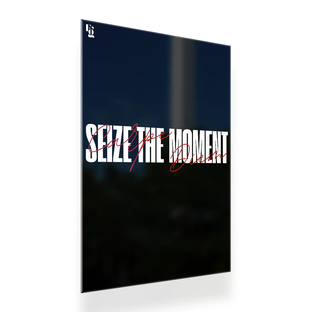 Seize The Moment Typography metal poster 2