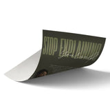 Stop Explaining Yourself art poster 2