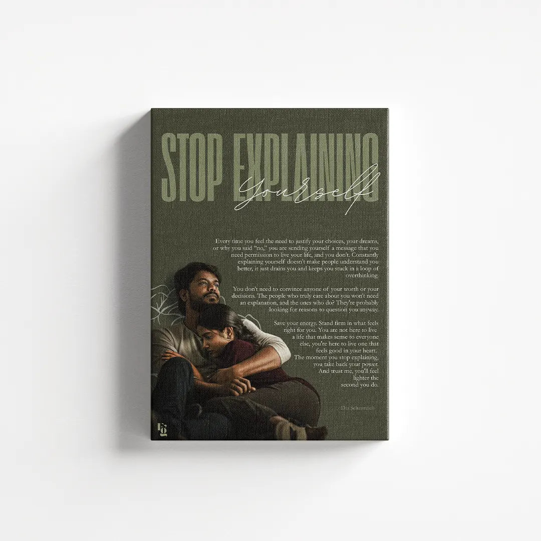 Stop Explaining Yourself canvas 1