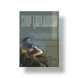 Stop Explaining Yourself metal poster 1