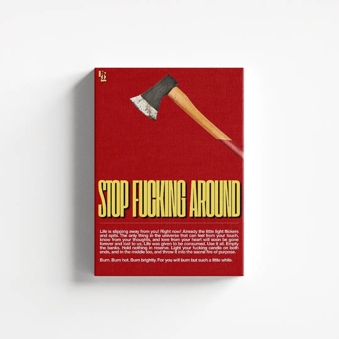 Stop Fucking Around Typography canvas 1