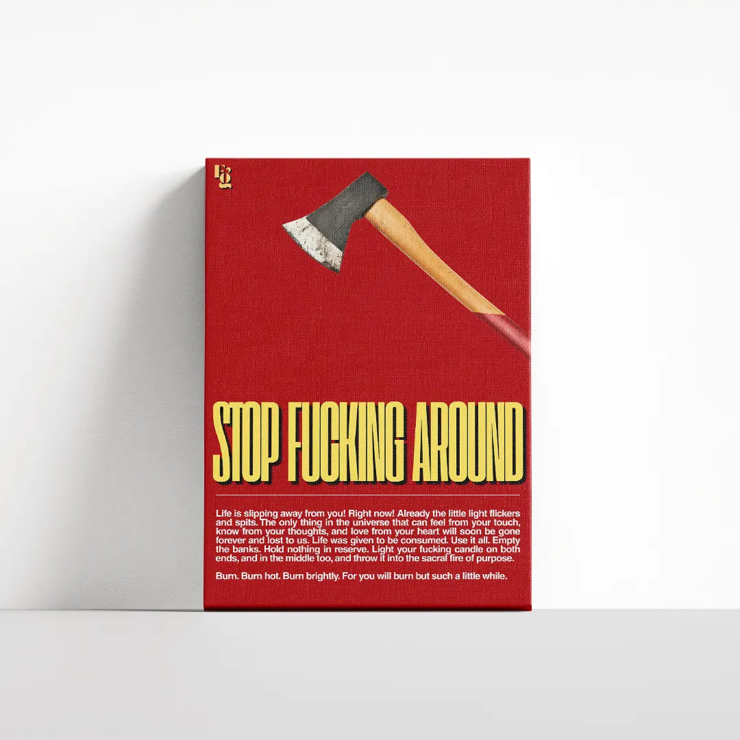 Stop Fucking Around Typography canvas 4
