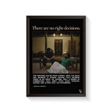There Are No Right Decisions frame black