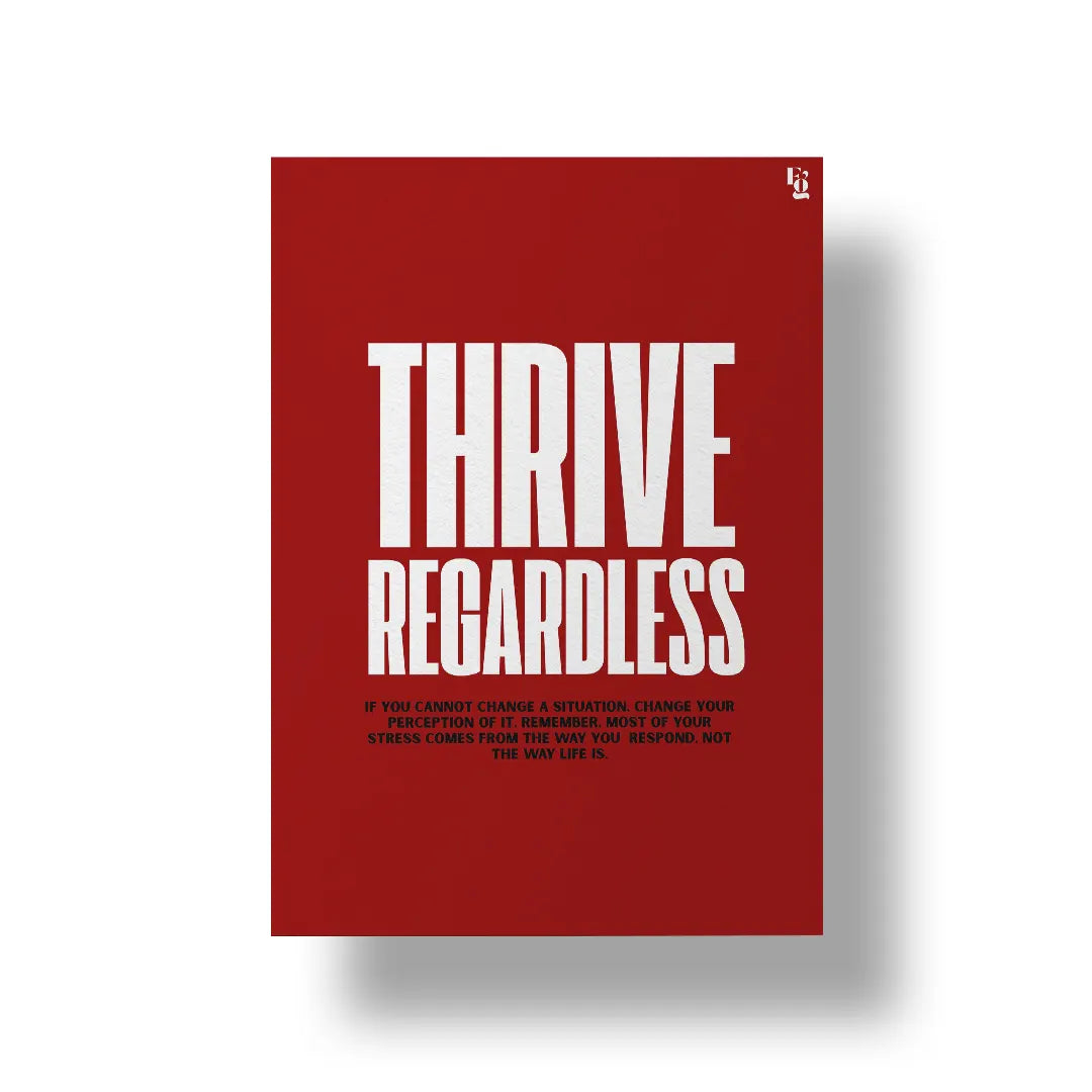 Thriving Regardless Typography art poster 1