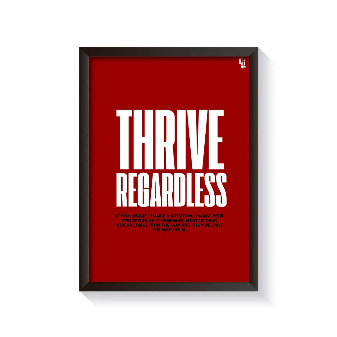 Thriving Regardless Typography frame black