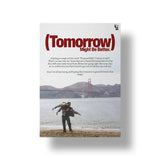 Tomorrow Might Be Better art poster 1