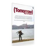 Tomorrow Might Be Better metal poster 2