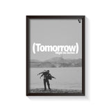 Tomorrow Might Be Better V2 frame black