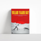 Villian Yaaru Da canvas 4