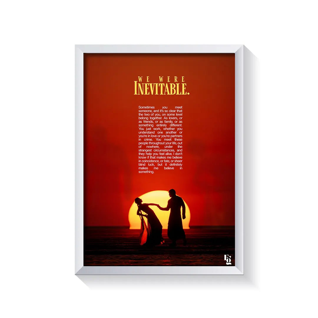 We Are Inevitable frame white
