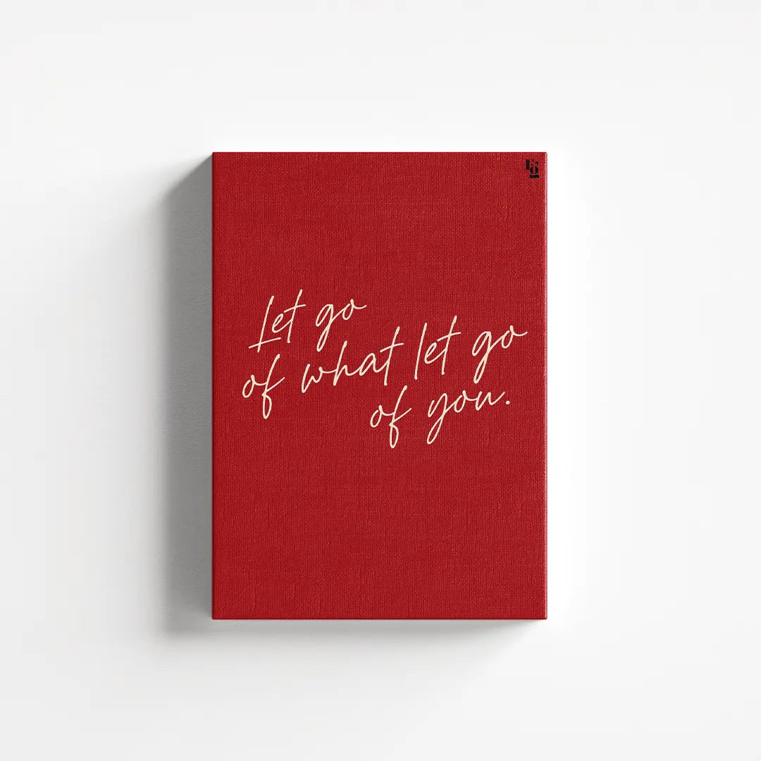 What Let Go Of You Typography canvas 1