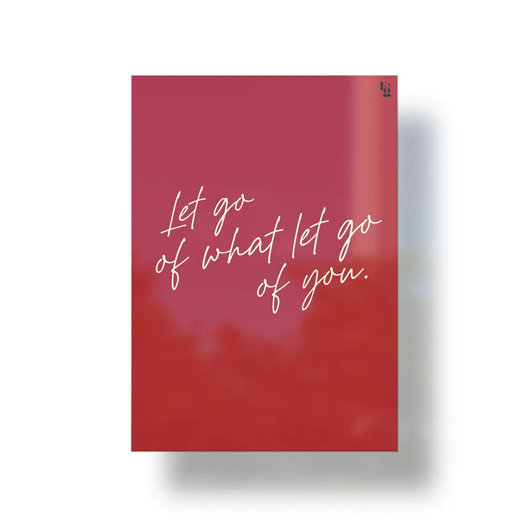 What Let Go Of You Typography metal poster 1
