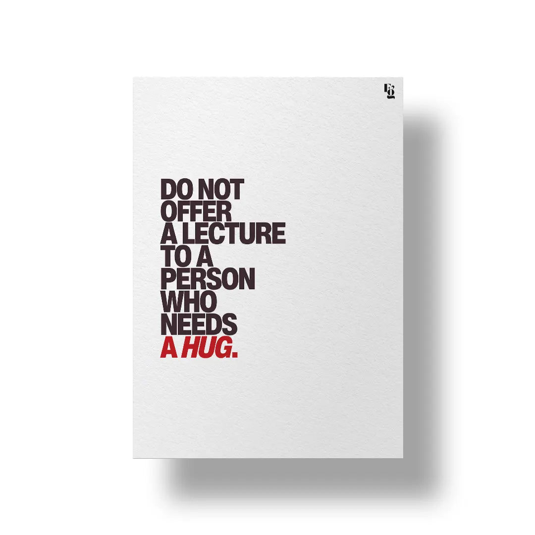 Who Needs A Hug Typography art poster 1