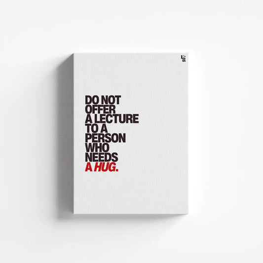 Who Needs A Hug Typography canvas 1