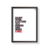 Who Needs A Hug Typography frame black