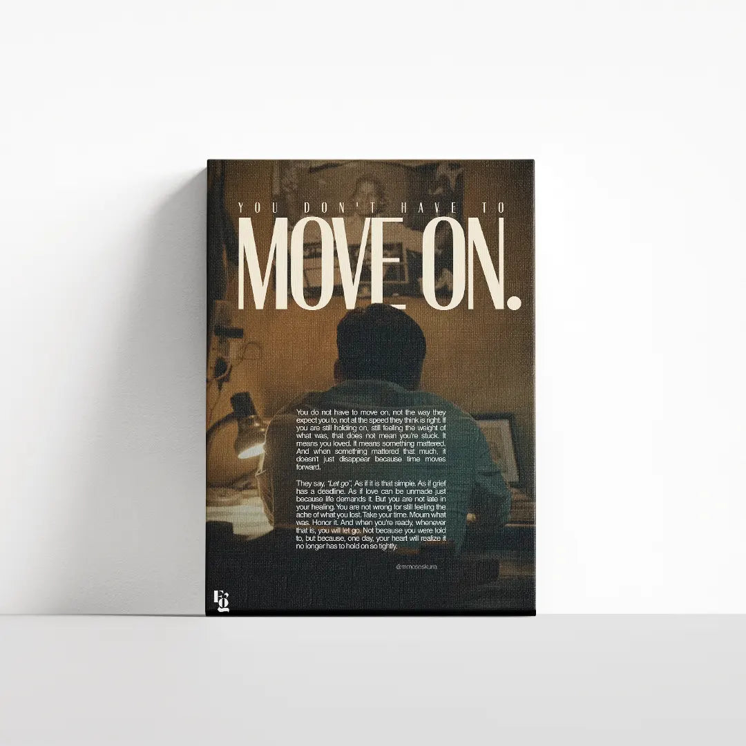 You Don't Have To Move On canvas 4