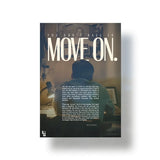 You Don't Have To Move On metal poster 1