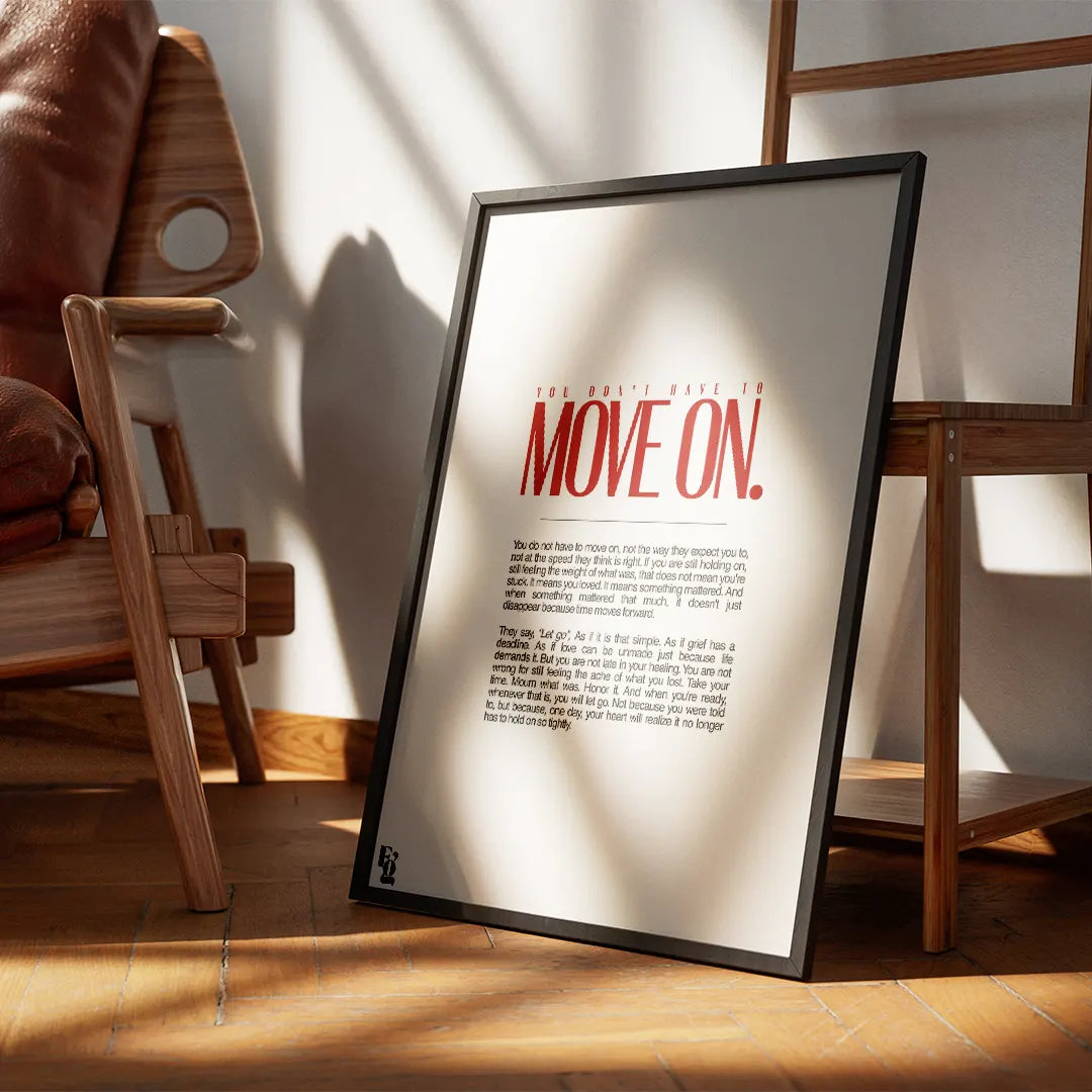 You Don't Have To Move On Typography frame 3