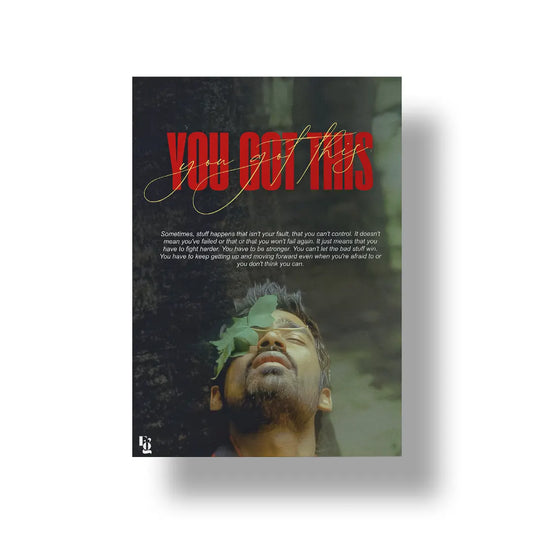 You Got This art poster 1