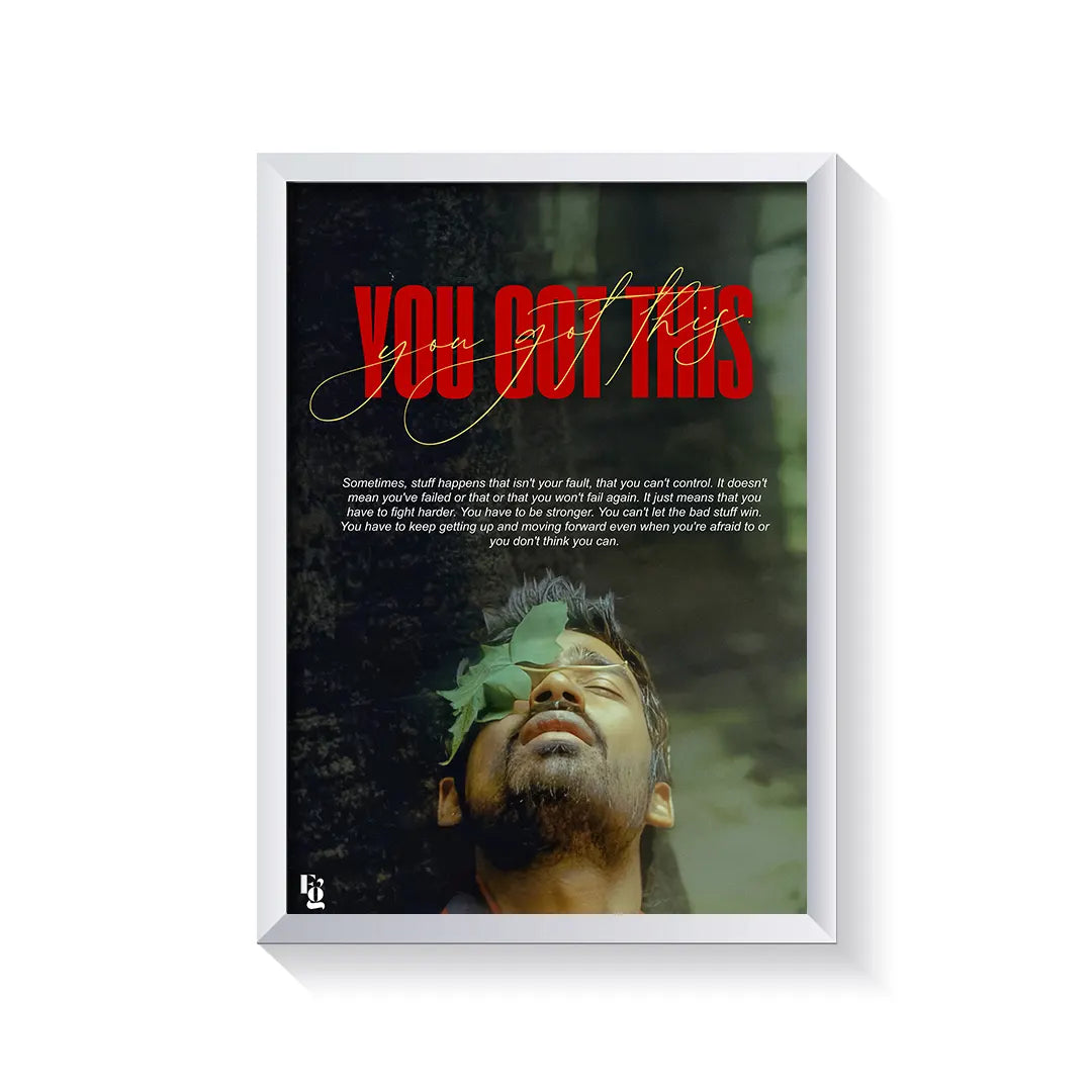 You Got This frame white